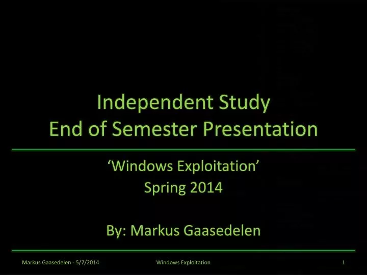 independent study end of semester presentation