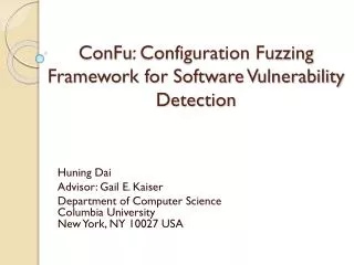 ConFu : Configuration Fuzzing Framework for Software Vulnerability Detection