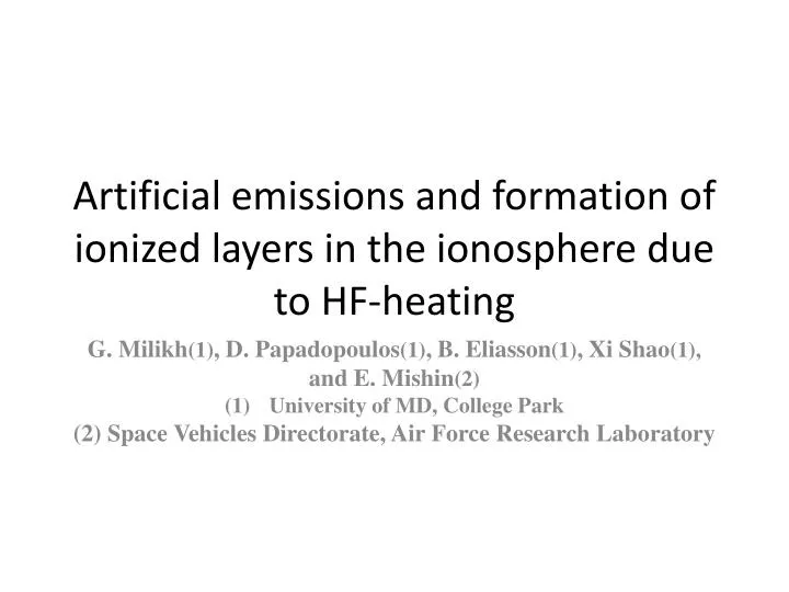 artificial emissions and formation of ionized layers in the ionosphere due to hf heating
