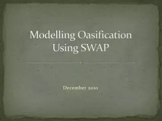 Modelling Oasification Using SWAP