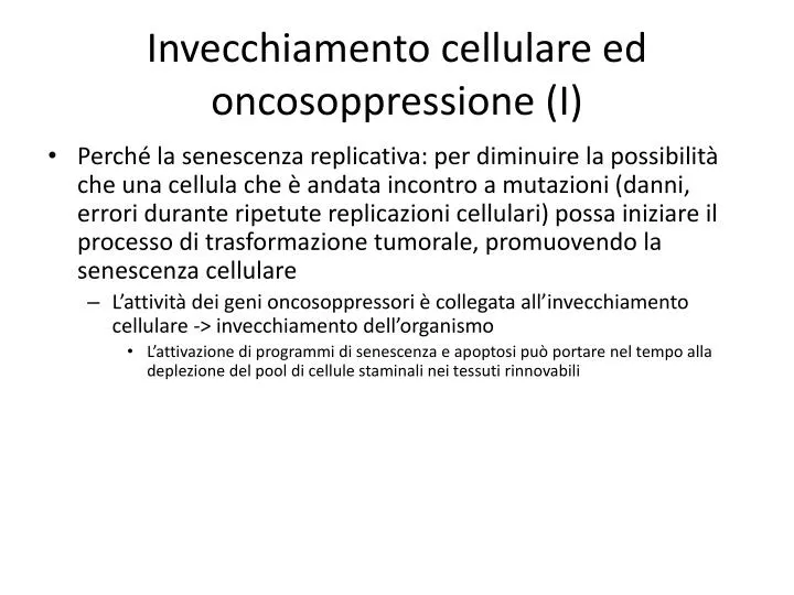 invecchiamento cellulare ed oncosoppressione i