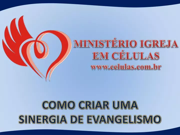 como criar uma sinergia de evangelismo