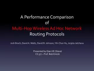 A Performance Comparison of Multi -Hop Wireless Ad Hoc Network Routing Protocols