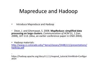 Mapreduce and Hadoop