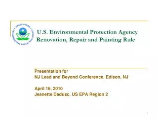 U.S. Environmental Protection Agency 	 Renovation, Repair and Painting Rule