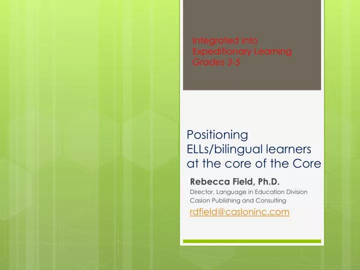 positioning ells bilingual learners at the core of the core
