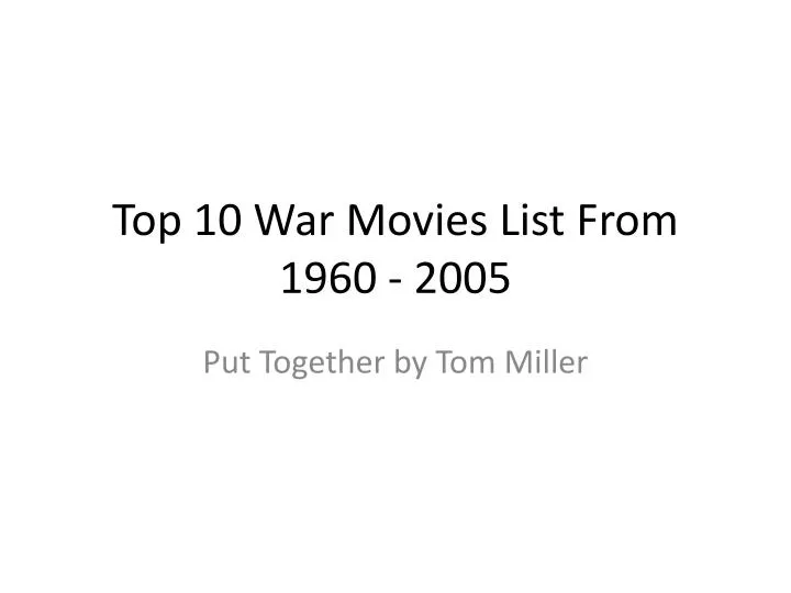 top 10 war movies list from 1960 2005
