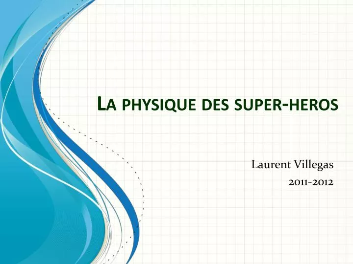 la physique des super heros