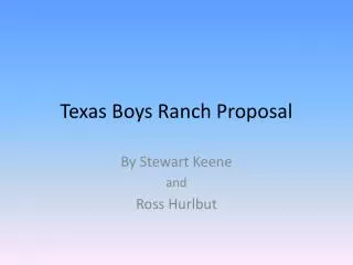 Texas Boys Ranch Proposal