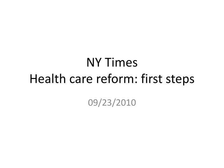 ny times health care reform first steps