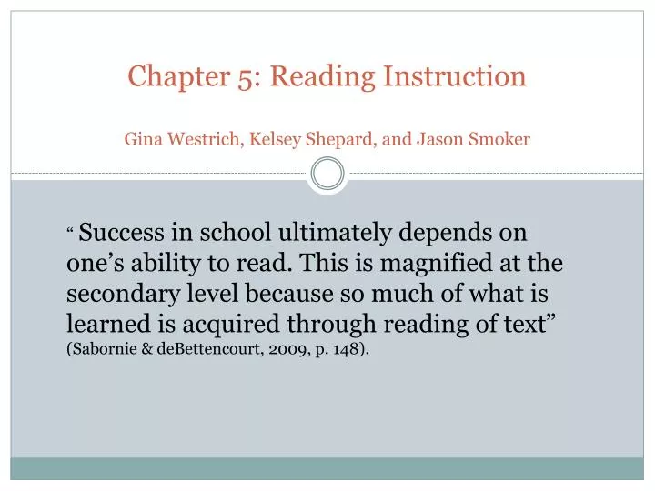 chapter 5 reading instruction gina westrich kelsey shepard and jason smoker