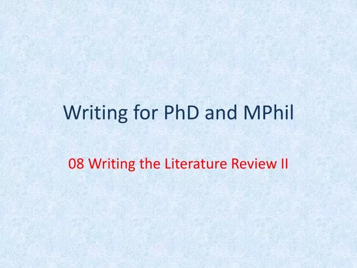 writing for phd and mphil