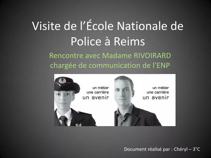 visite de l cole nationale de police reims