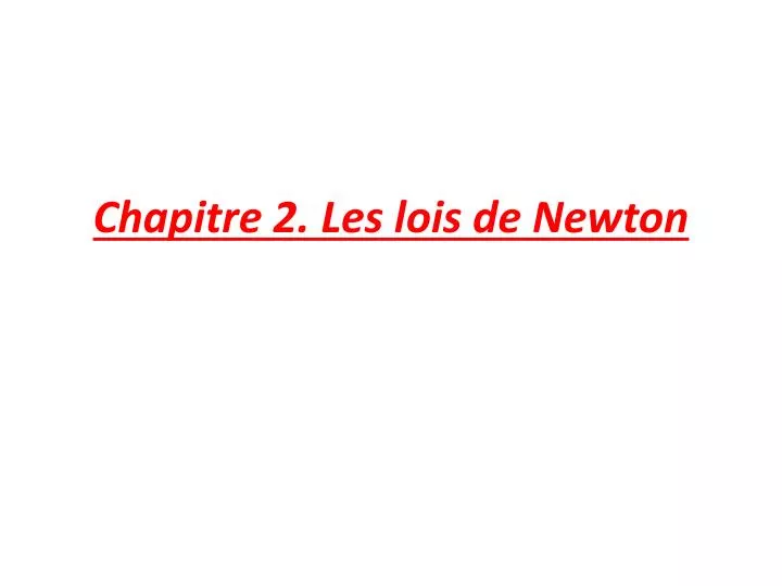 chapitre 2 les lois de newton