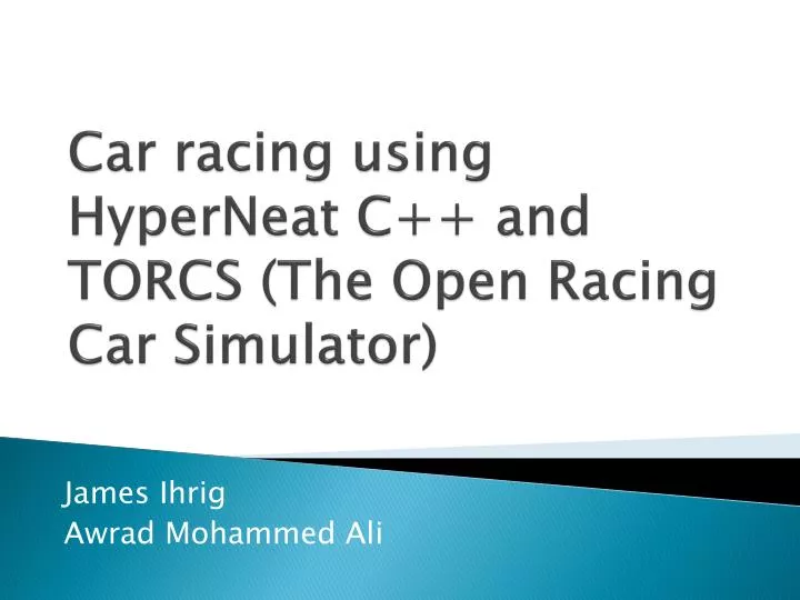 car racing using hyperneat c and torcs the open racing car simulator