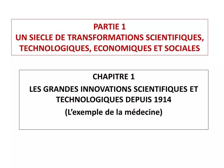 partie 1 un siecle de transformations scientifiques technologiques economiques et sociales