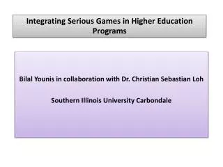 Integrating Serious Games in Higher Education Programs