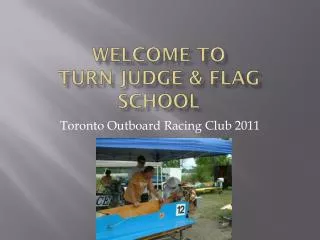 Welcome to turn judge &amp; flag school