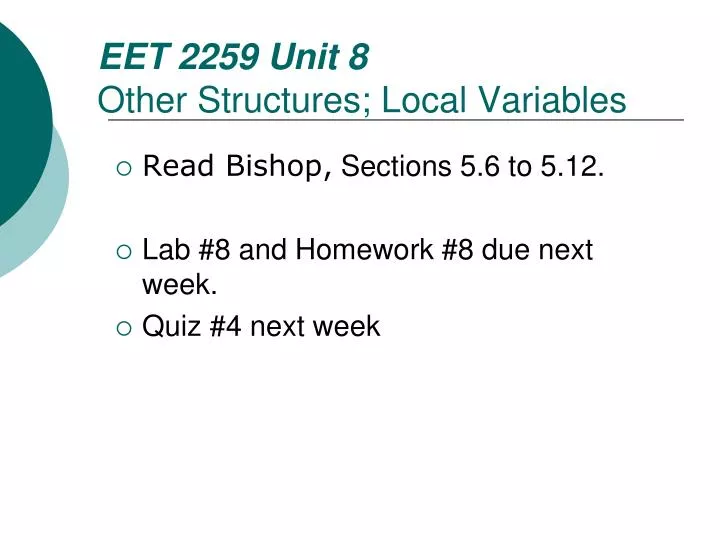 eet 2259 unit 8 other structures local variables