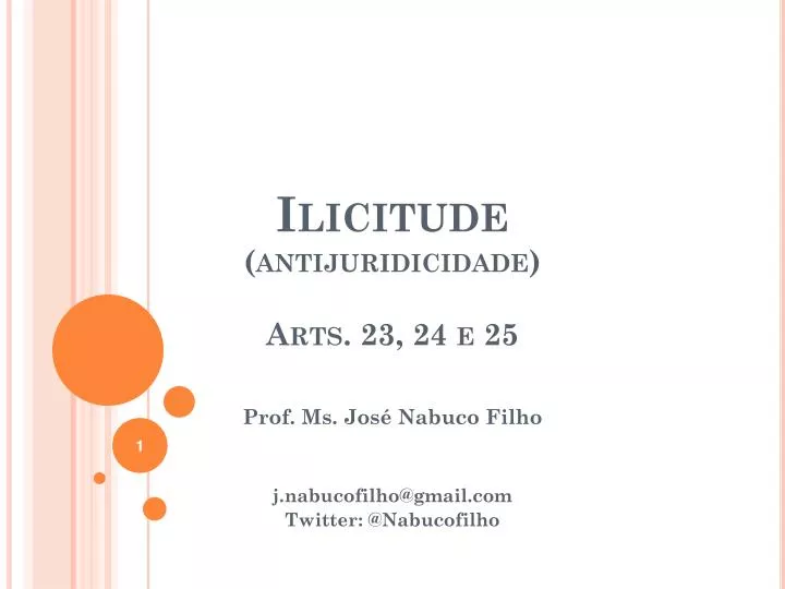 ilicitude antijuridicidade arts 23 24 e 25