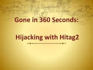 Gone in 360 Seconds : Hijacking with Hitag2