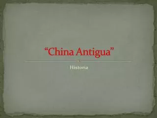 china antigua