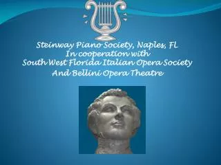 Steinway Piano Society, Naples, FL In cooperation with South West Florida Italian Opera Society