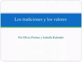 los tradiciones y los valores