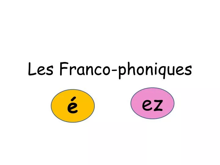 les franco phoniques