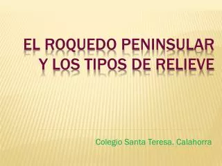 el roquedo peninsular y los tipos de relieve