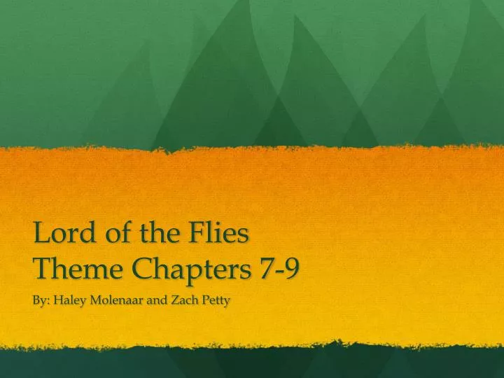 lord of the flies theme chapters 7 9