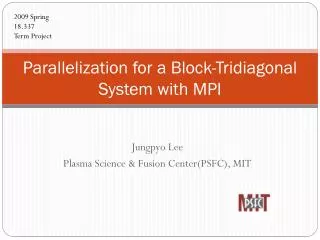 Parallelization for a Block-Tridiagonal System with MPI