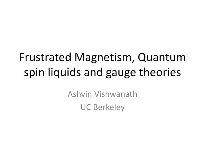 frustrated magnetism quantum spin liquids and gauge theories