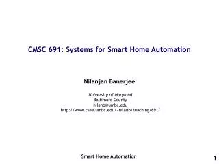 CMSC 691: Systems for Smart Home Automation