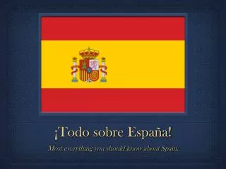 ¡Todo sobre España!