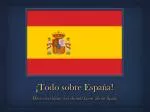 ¡Todo sobre España! - slide 1