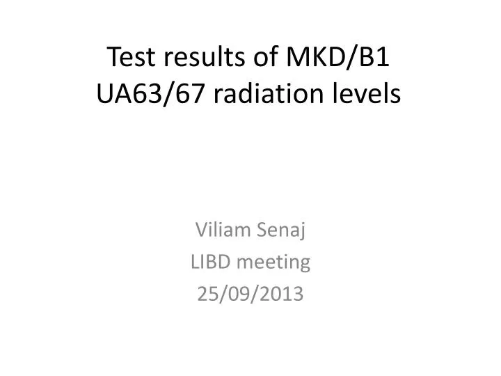 test results of mkd b1 ua63 67 radiation levels