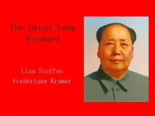 The Great Leap Forward