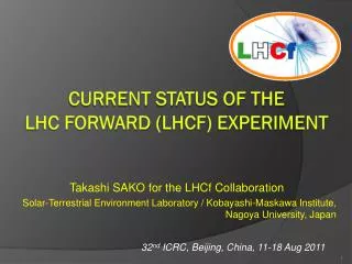 Current Status of the LHC forward ( LHCf ) Experiment