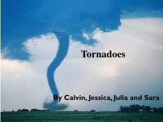 tornadoes