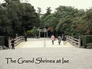 The Grand Shrines at Ise