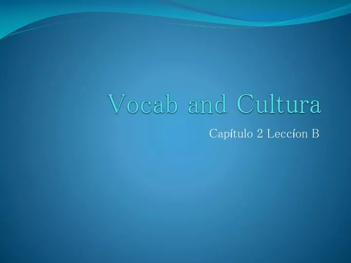 vocab and cultura