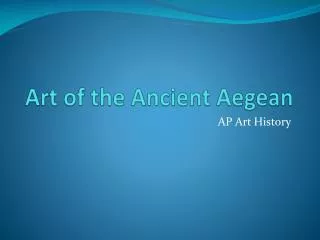 Art of the Ancient Aegean