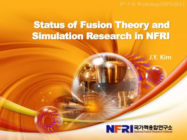 status of fusion theory and simulation research in nfri