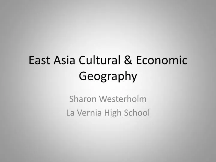 east asia cultural economic geography