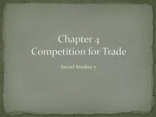 chapter 4 competition for trade