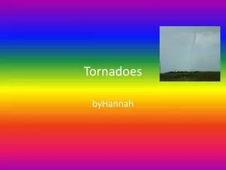 Tornadoes