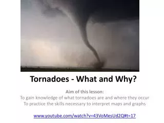 Tornadoes - What and Why?