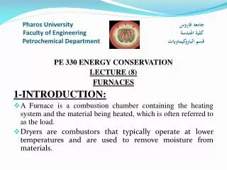 PE 330 ENERGY CONSERVATION LECTURE (8) FURNACES 1-INTRODUCTION: