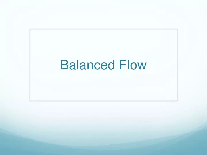balanced flow